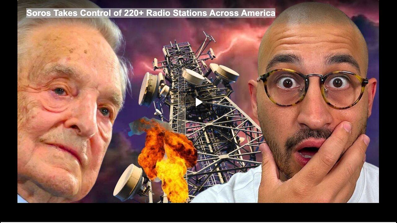 Soros Takes Control of 220+ Radio Stations Across America