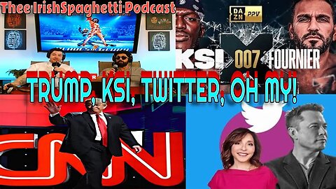 EP.32 Donald Trump town hall/CNN, KSI vs Fournier, Twitters new CEO