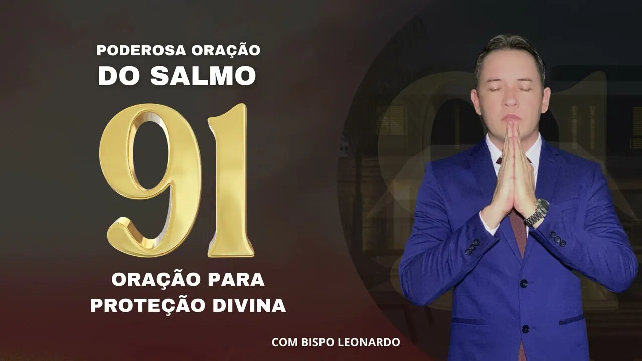 PODEROSA ORAÇÃO DO SALMO 91 ORAÇÃO PARA PROTEÇÃO DIVINA