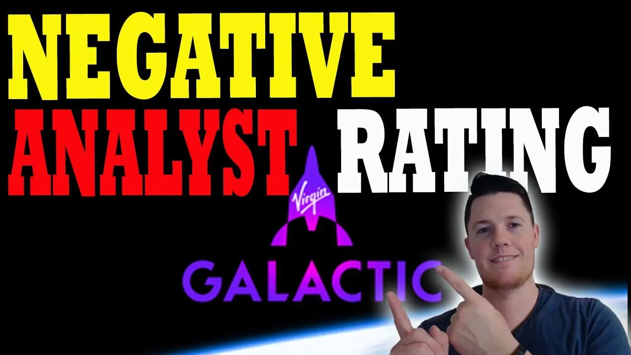 What is NEXT for Virgin Galactic │ NEGATIVE Virgin Galactic Analyst Rating ⚠️ Investors Must watch