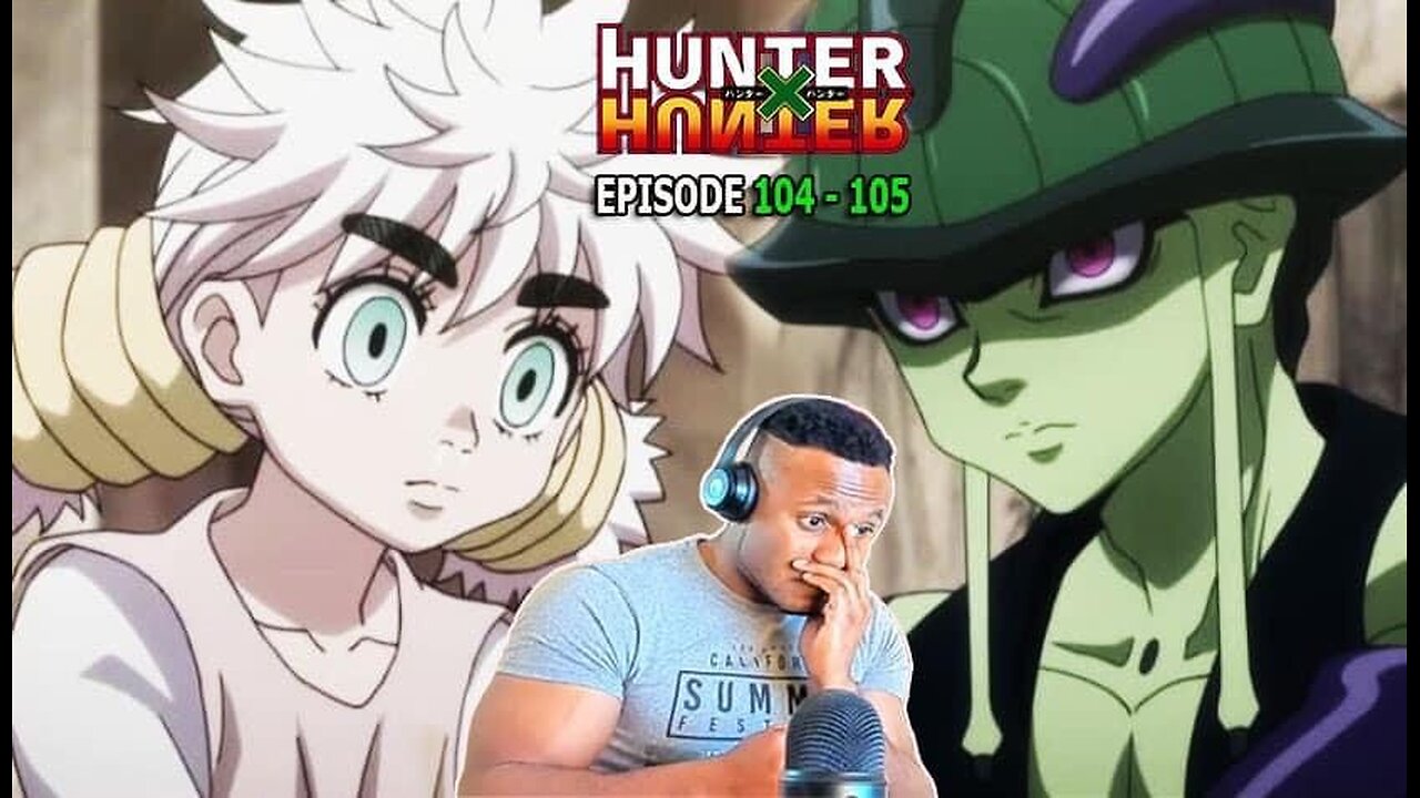 Hunter x Hunter Episode 104,105 REACTION!!!