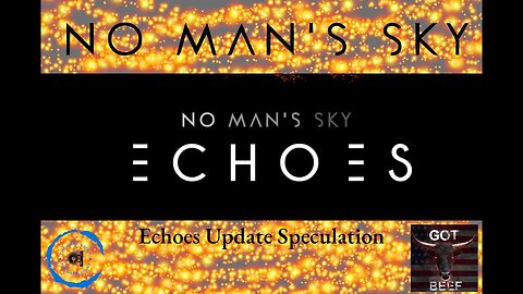 No Man's Sky Echoes Speculation