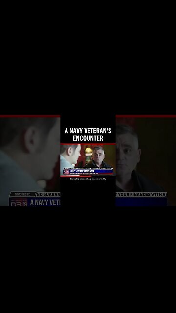 A Navy Veteran's Encounter