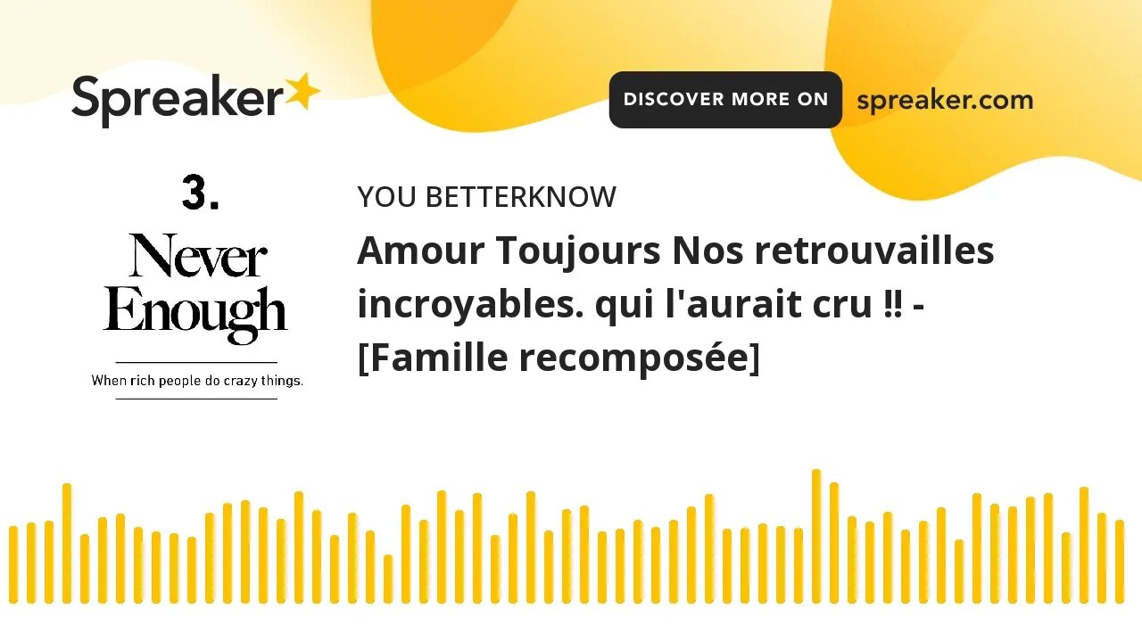 Amour Toujours Nos retrouvailles incroyables. qui l'aurait cru !! - [Famille recomposée]