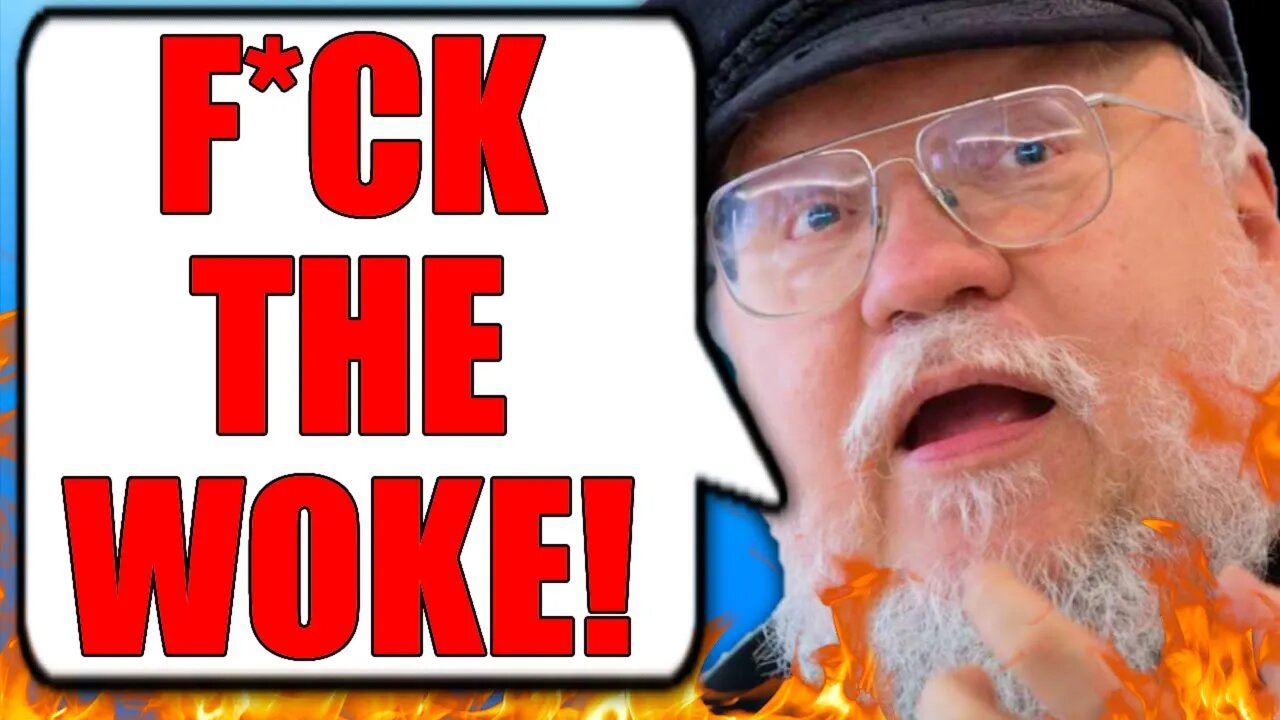 George RR Martin Faces WOKE BACKLASH - It FAILS Hilariously!