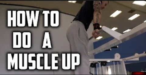 How To Do Your First muscle up