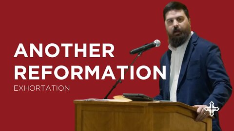 Another Reformation | Shawn Paterson (Exhortation—King's Cross)