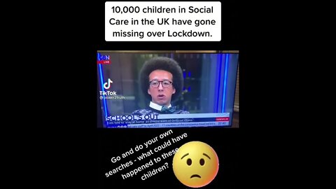 10,000 children in social care have gone MISSING in the UK over LOCKDOWN.