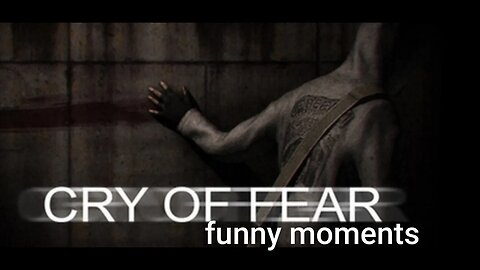 cry of fear - funny moments