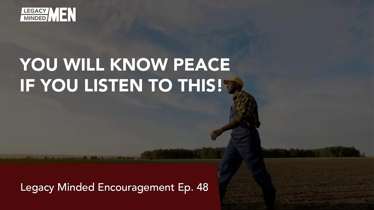 You will know peace if you listen to this! | Dr. Sam Hollo | Legacy Minded Encouragement