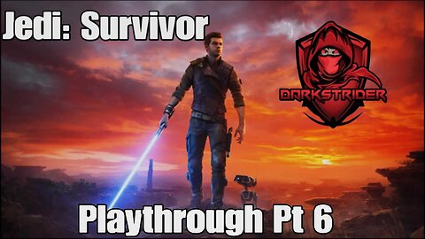 Star Wars Jedi: Survivor Playthrough Pt 6