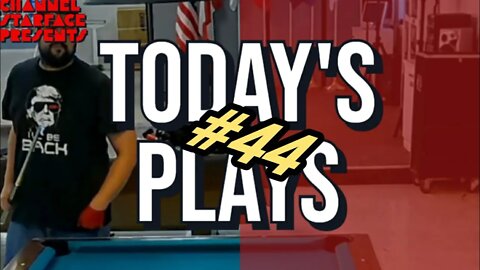 Today's Plays #44