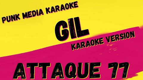 ATTAQUE 77 ✴ GIL ✴ KARAOKE INSTRUMENTAL ✴ PMK