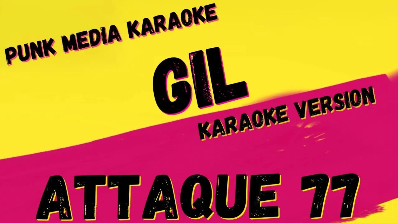 ATTAQUE 77 ✴ GIL ✴ KARAOKE INSTRUMENTAL ✴ PMK