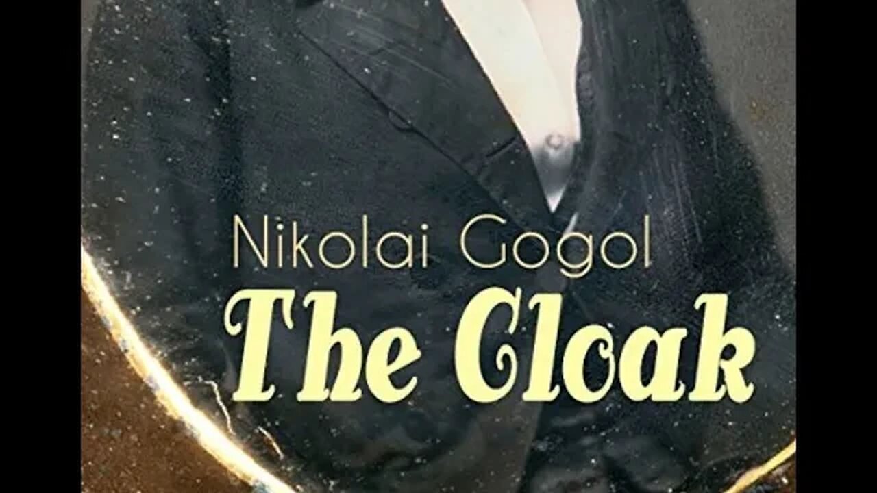 The Cloak by Nikolai Vasilievich Gogol - Audiobook