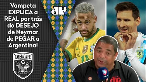 "Cara, sabe POR QUE o Neymar quer um Brasil x Argentina na FINAL?" Vampeta MANDA A REAL!