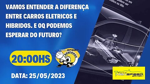 AO VIVO | ELÉTRICO / HÍBRIDO. QUAL A DIFERENÇA? | HIGH SPEED RESPONDE