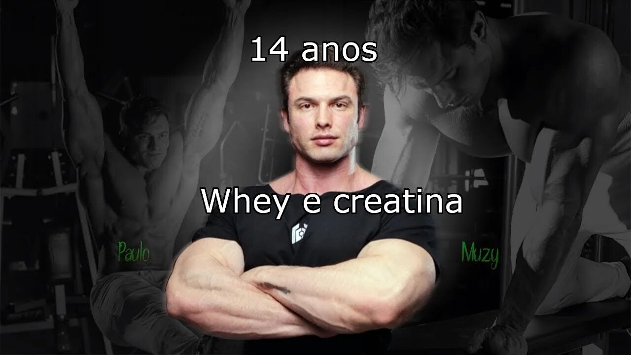 14 anos pode tomar whey e creatina?