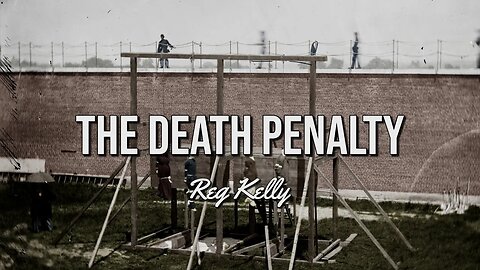 Reg Kelly - The Death Penalty