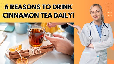 6 Reasons to Drink Cinnamon Tea Daily! | Healthy Eating TV