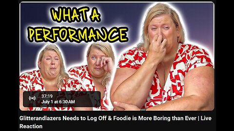 7-1-2024 The YouTube Underground "Glitterandlazers Needs to Log Off & Foodie is More Boring than Ever" w/ live chat (starts at 35:35)