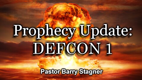 Prophecy Update: DEFCON 1