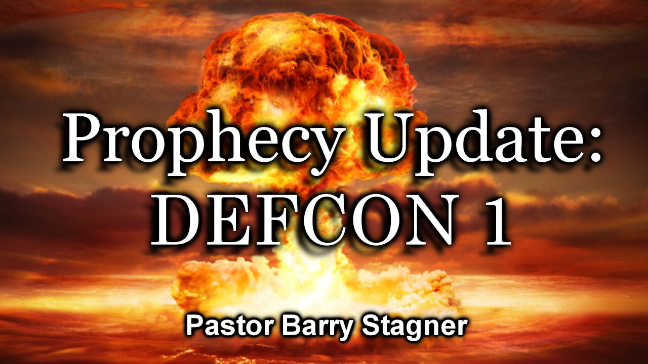 Prophecy Update: DEFCON 1