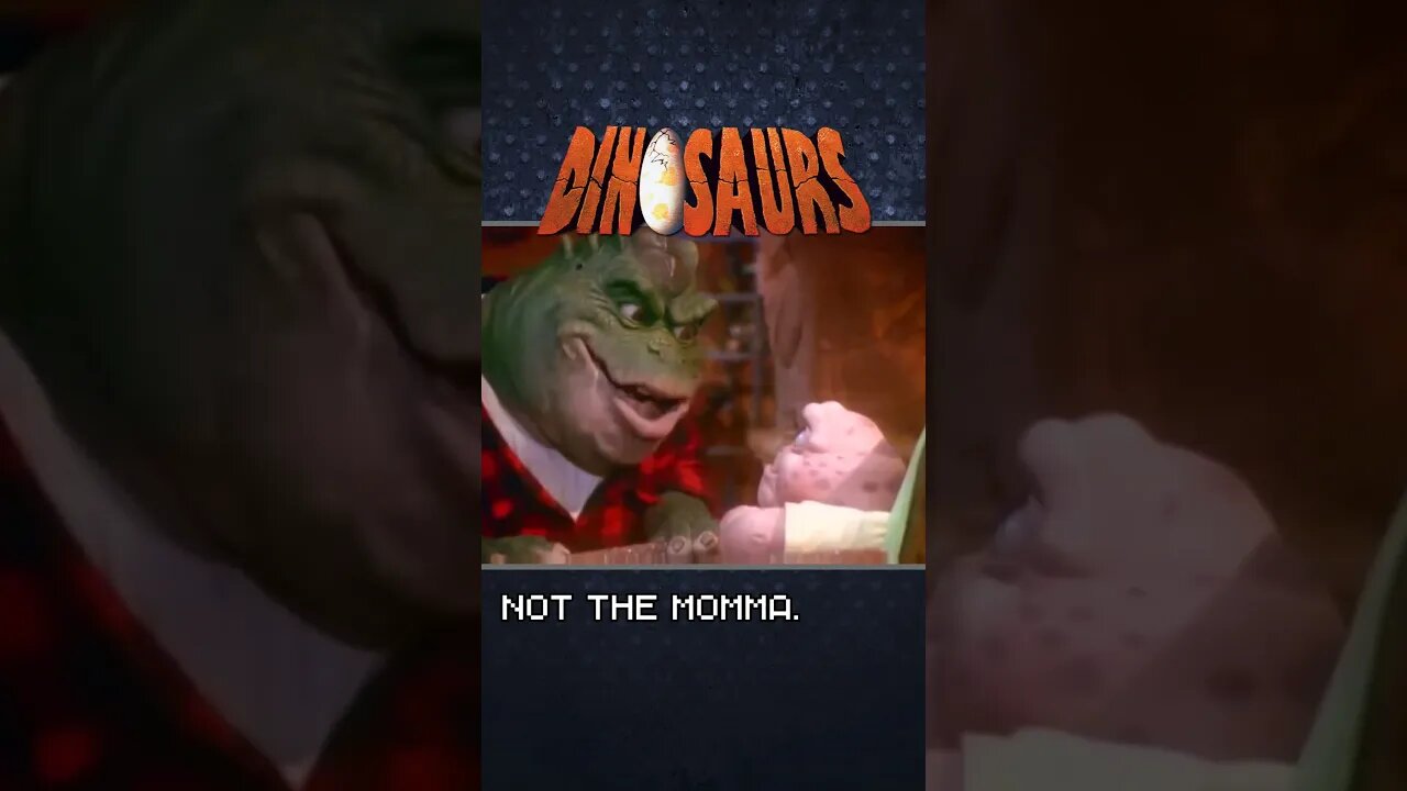 Not the Momma. #dinasaurs #notthemomma #jimhenson