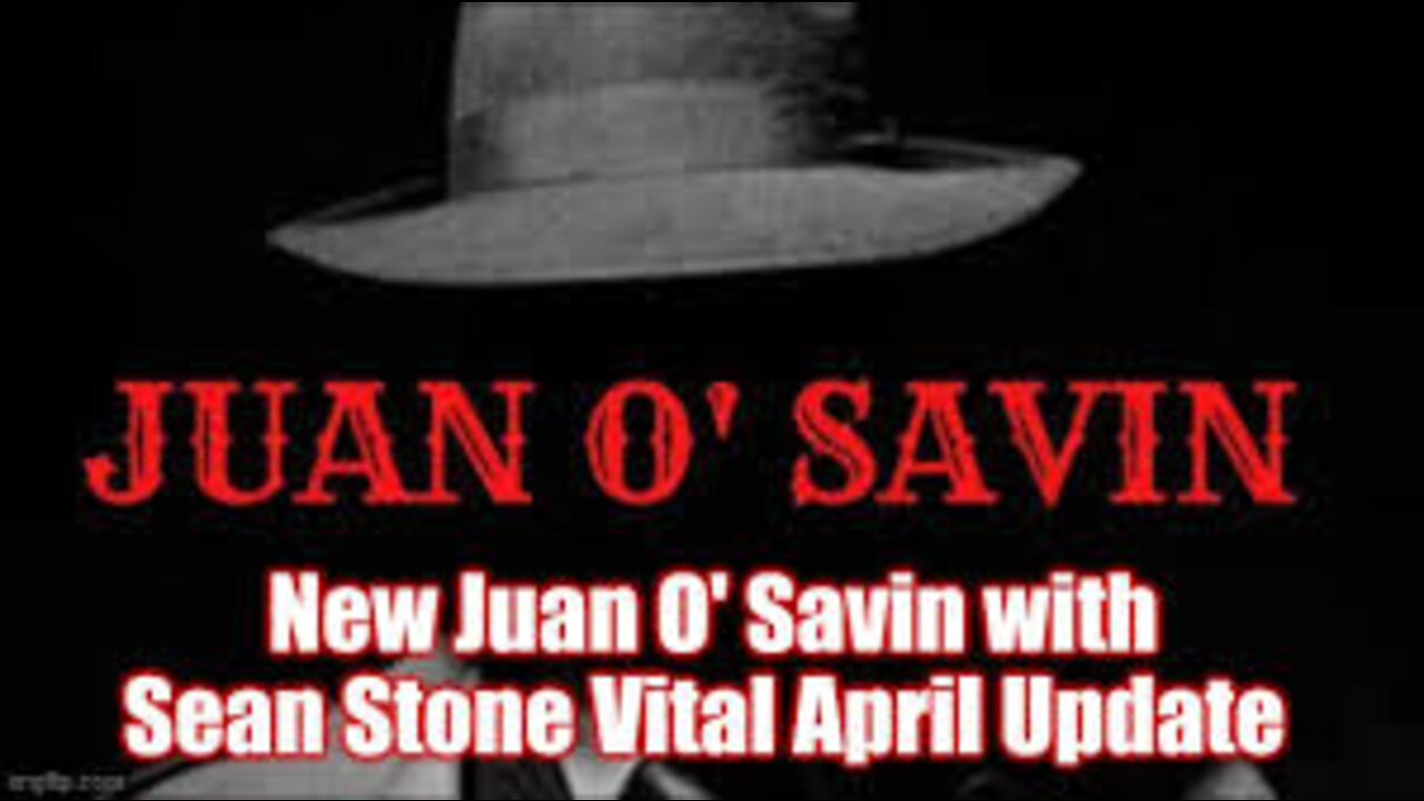 Juan O' Savin with Sean Stone Vital April Update!