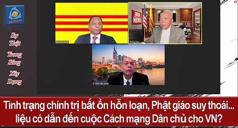 24-06-03 Chính trị bất ổn hỗn loạn, Phật giáo suy thoái... có dẫn đến cuộc Cách mạng Dân chủ cho VN?