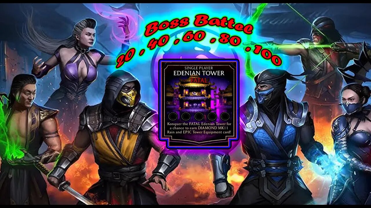 Fatal Edenian Tower Boss Battles 20 , 40 , 60 , 80 , 100 [ Mortal Kombat ]