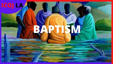 ICOJ LA Baptism