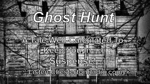 Ghost Hunt - Suspense