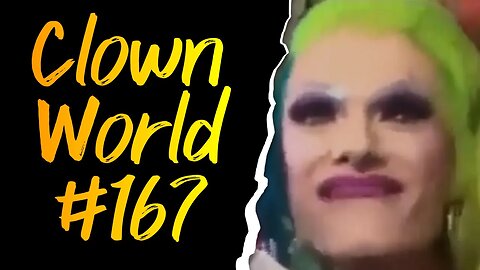 Clown World #167