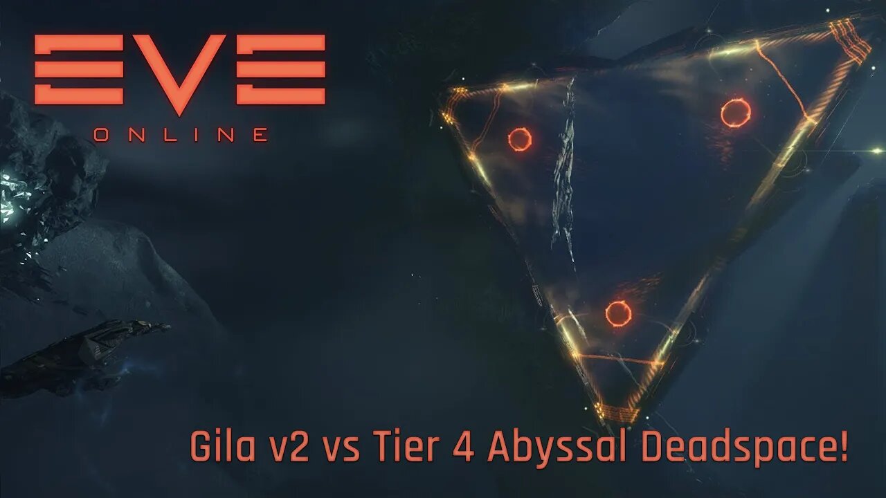 Eve Online - Gila v2 vs Tier 4 Abyssal Deadspace!