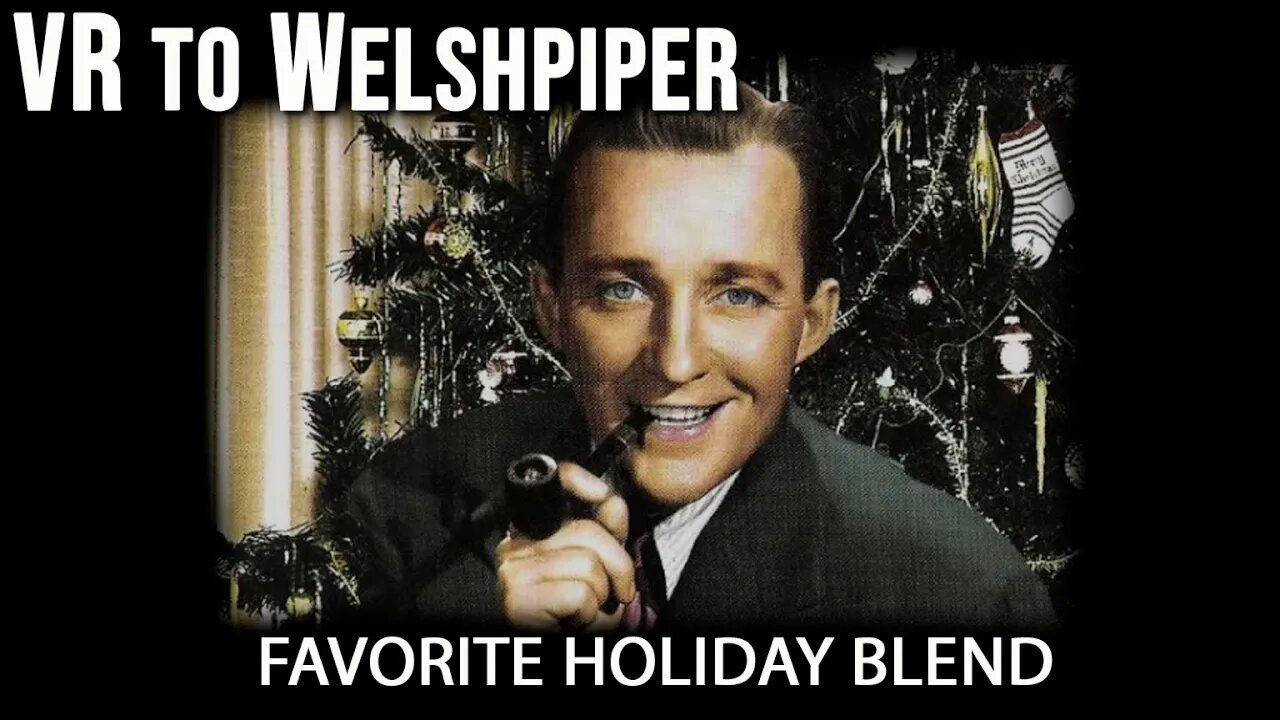 VR to @Welshpiper : Favorite Holiday Blend