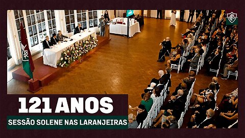 SESSÃO SOLENE CELEBRA OS 121 ANOS DO FLUMINENSE