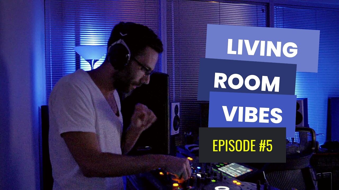 Living Room Vibes 5 | Deep, Melodic, Progressive | June 22, 2022