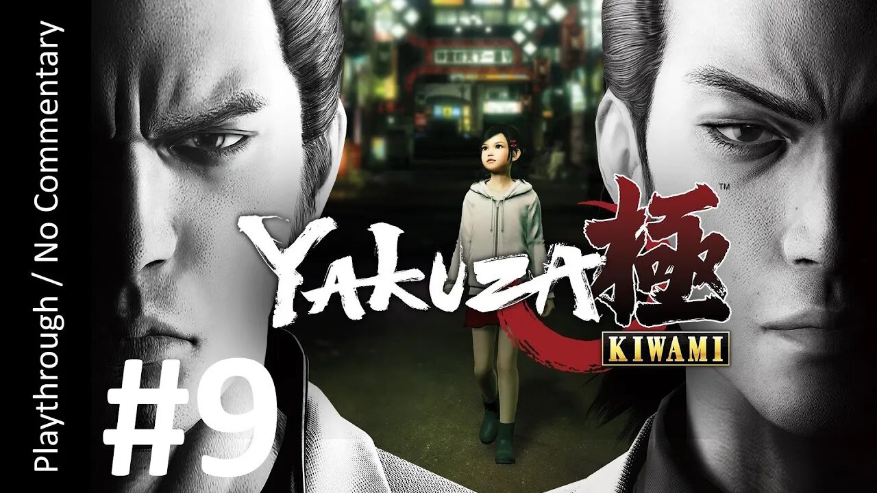 Yakuza Kiwami (Part 9) playthrough