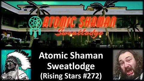 Atomic Shaman Sweatlodge (Rising Stars #272) [With Bloopers]