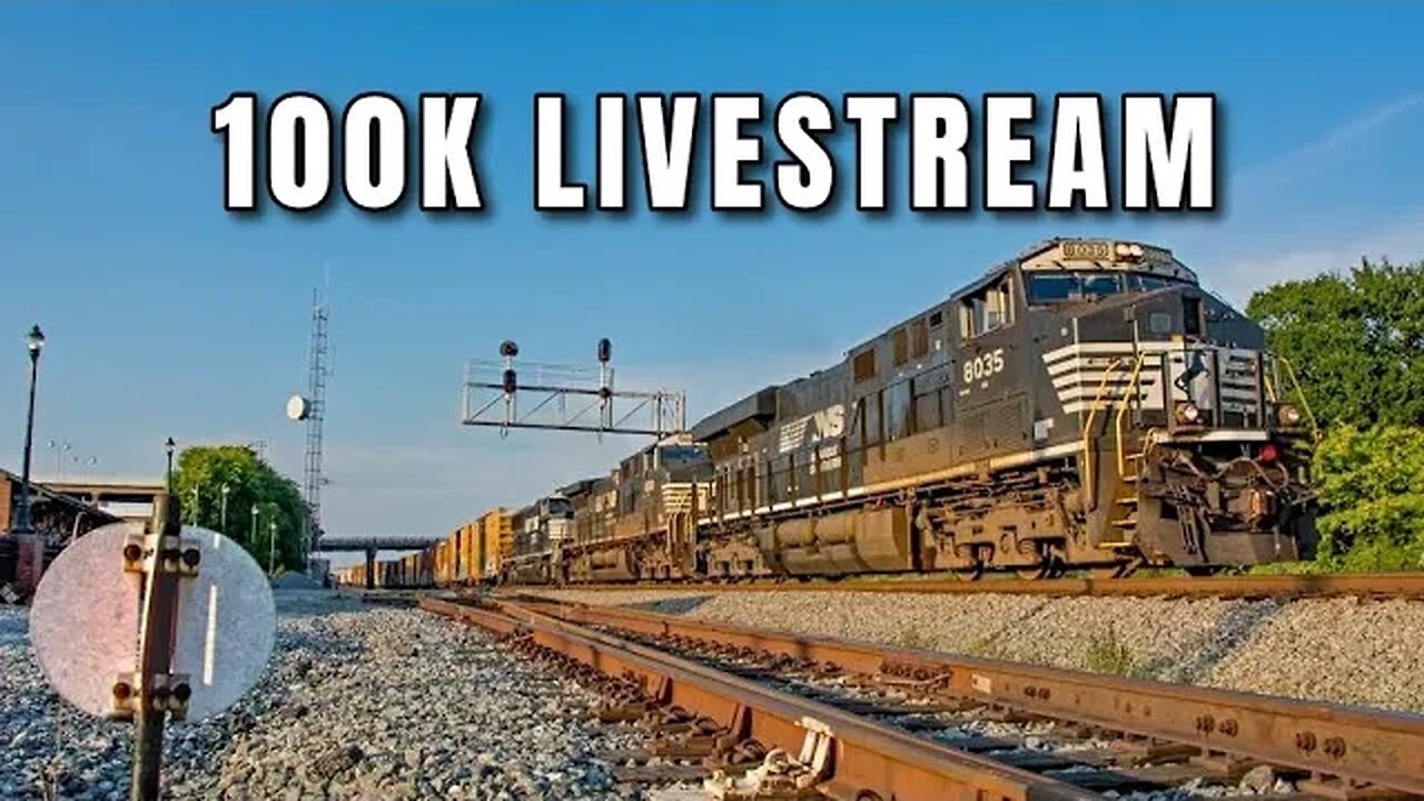 LIVE: 100K Subscriber Rail Watch - CSX and NS Freight Trains at Dalton, GA