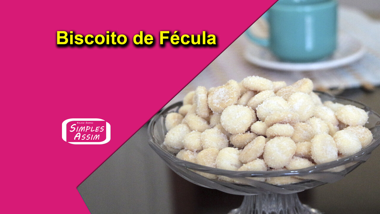 Biscoito de Fécula, caseiro e delicioso