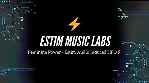 Feminine Power - Estim Audio Induced HFO