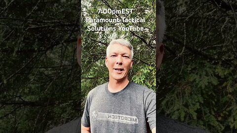 Live chat tonight on Paramount Tactical Solutions. Open mic.