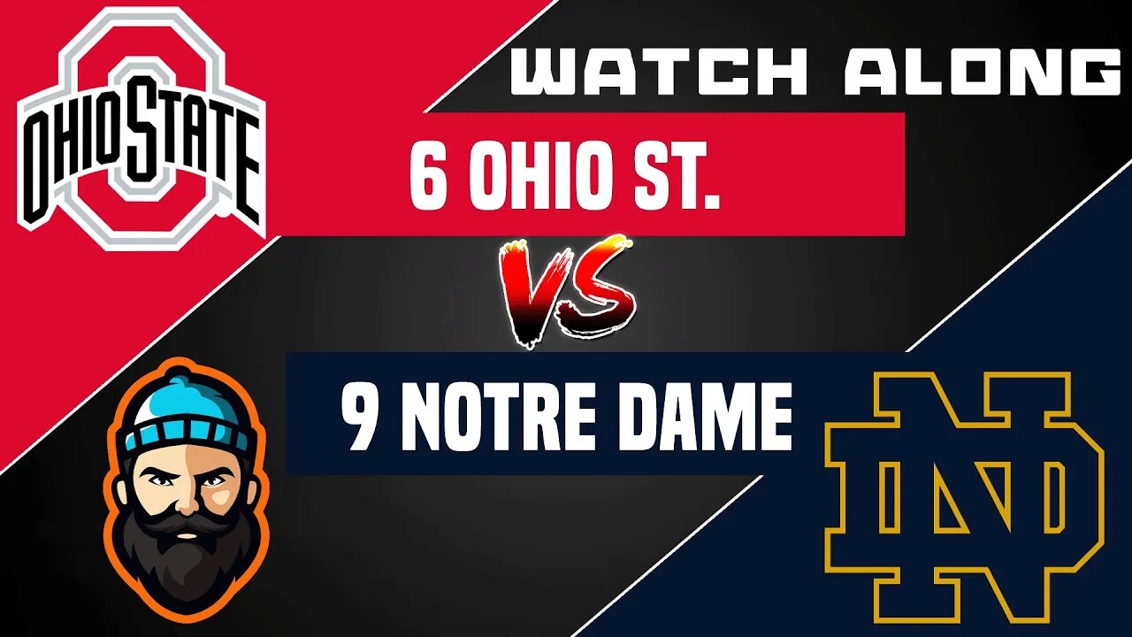 #6 Ohio State vs #9 Notre Dame | Watch Along