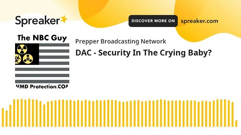 DAC - Security In The Crying Baby?