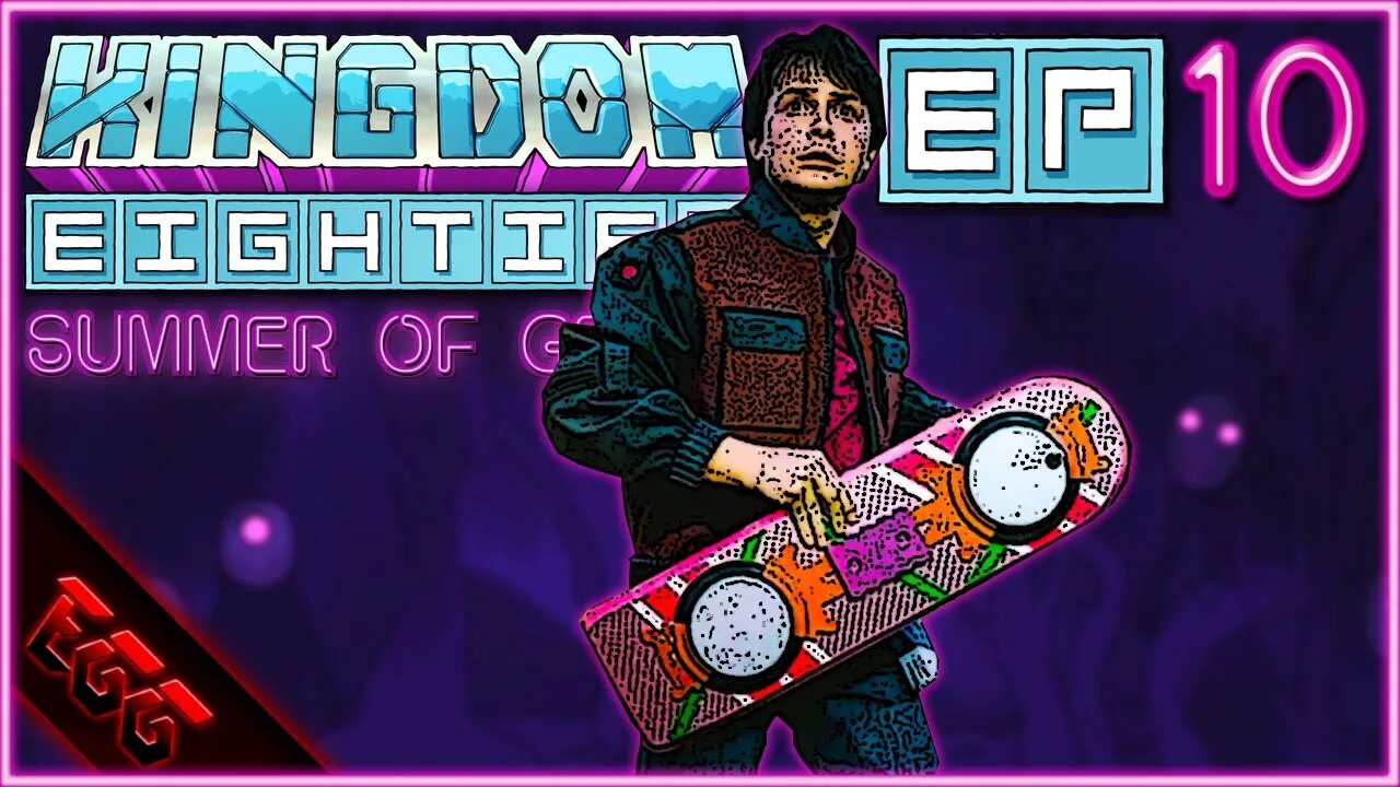 KINGDOM EIGHTIES | Hover Board Hotness! | Ep10