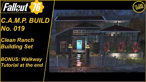 FO76 C.A.M.P. Build No. 019 - Clean Ranch Building Set & Walkway Tutorial