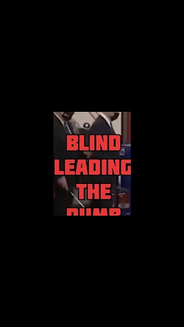Blind Leading The Blind? Biden..🤣