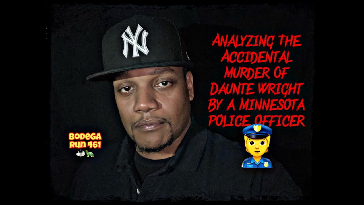 Analyzing The Accidental Murder Of Daunte Wright By A Minnesota Police Officer 👮